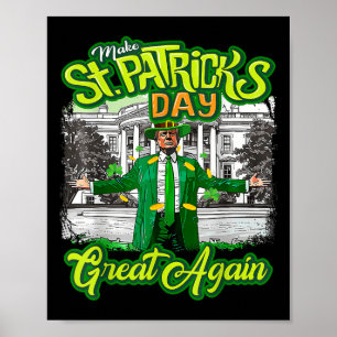Affiche Refaire la Saint-Patrick Grande Encore Trump Trèfl