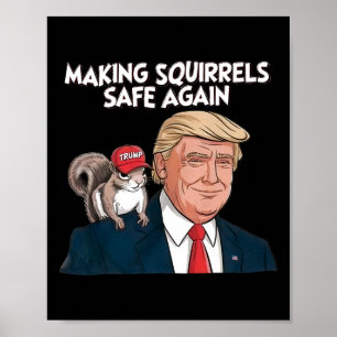 Affiche Refaire la sécurité des écureuils Trump encore