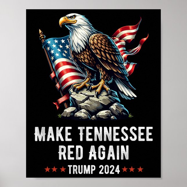 Affiche Refaire l'aigle rouge du Tennessee Républicain Tru (Devant)