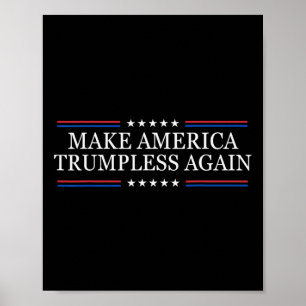 Affiche Refaire l'Amérique sans Trump Anti Trump
