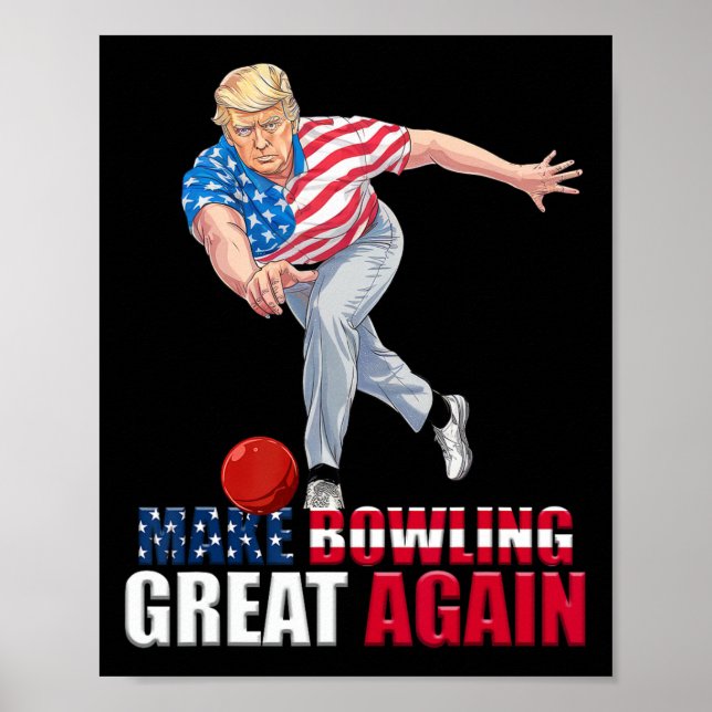 Affiche Refaire le Bowling Grande Encore Drôle Trump Bowli (Devant)