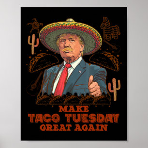 Affiche Refaire le mardi taco de nouveau génial Trump drôl