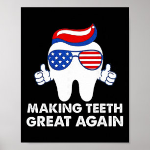 Affiche Refaire les Dents Great Again Drôle Dents Cheveux