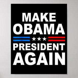 Affiche Refaire Obama Président Encore Obama Pour Présiden