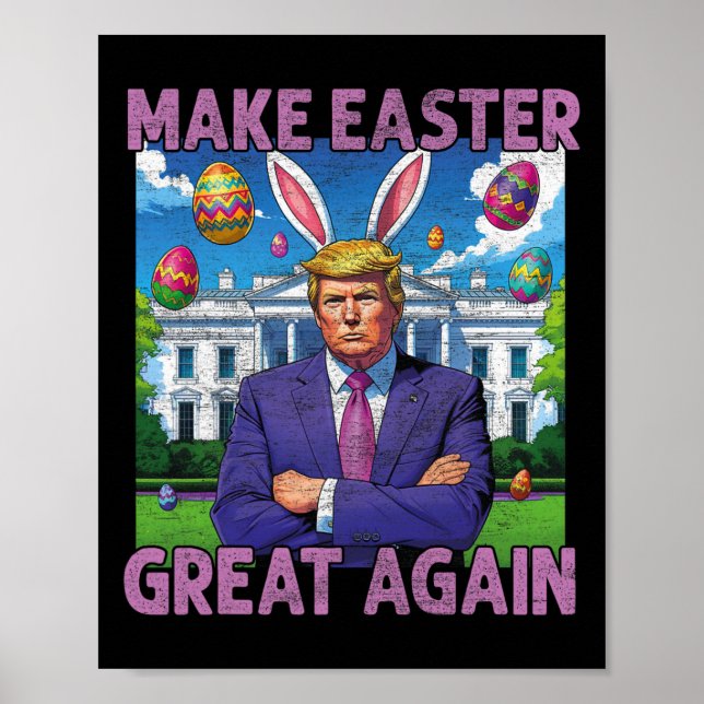 Affiche Refaire Pâques Grande Encore Drôle de Lapin Trump  (Devant)