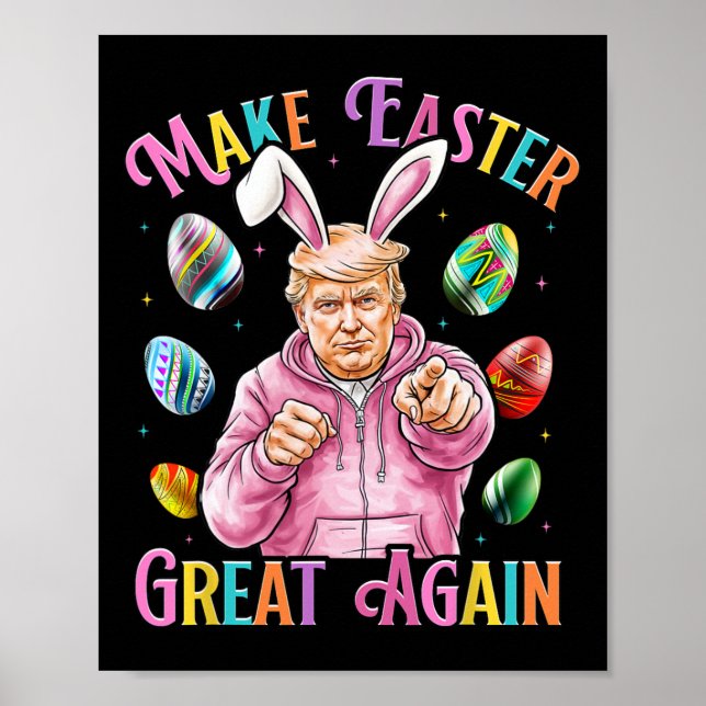 Affiche Refaire Pâques Grande Encore Drôle de Lapin Trump  (Devant)