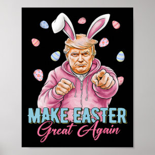 Affiche Refaire Pâques Grande Encore Drôle de Lapin Trump