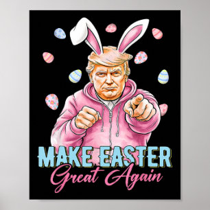 Affiche Refaire Pâques Grande Encore Drôle de Lapin Trump
