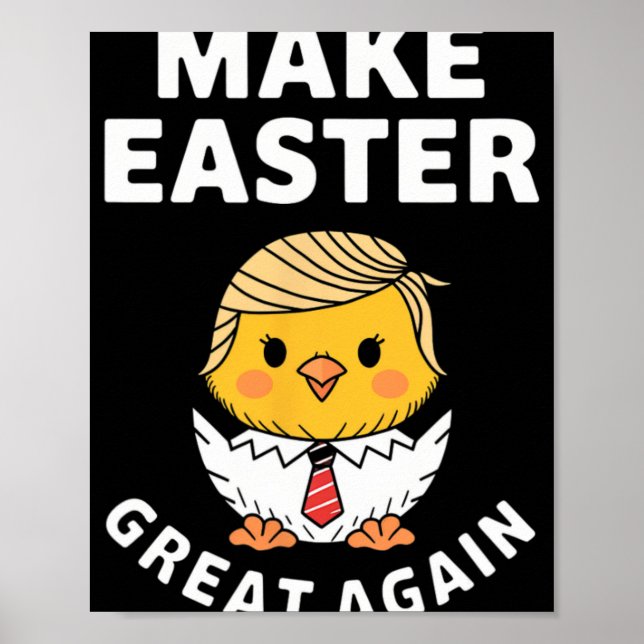 Affiche Refaire Pâques Grande Encore Drôle Poulet Trump  (Devant)