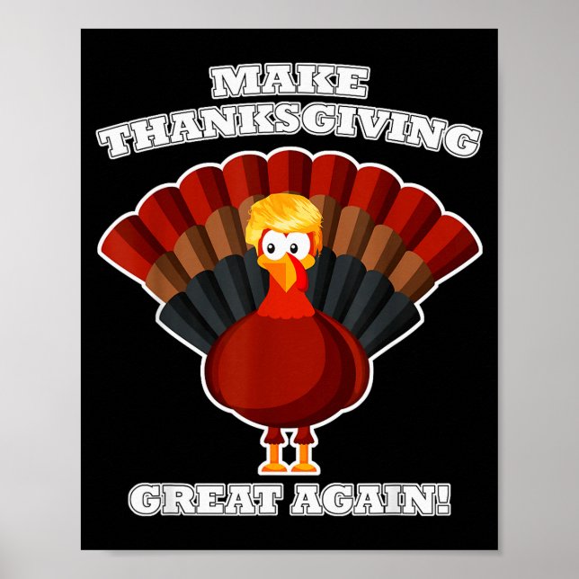 Affiche Refaire Thanksgiving Great Again Dinde Trump Drôle (Devant)