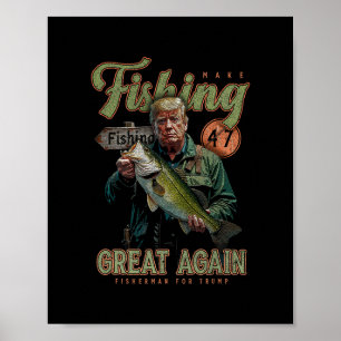 Affiche Refaisons la pêche en mieux Drôle B Pêche Donald T
