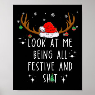 Affiche Regarde Moi Être Tout Festif Et Drôle Noël T