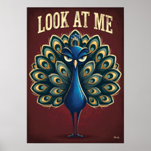 Affiche Regarde Moi Paon – Drôle d'Art de Personnage de De