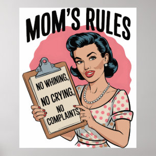 Affiche Règles de maman - Pas de pleurnicheries, pas de pl