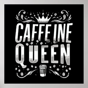 Affiche reine de la caféine