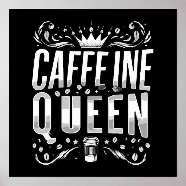 Affiche reine de la caféine (Devant)