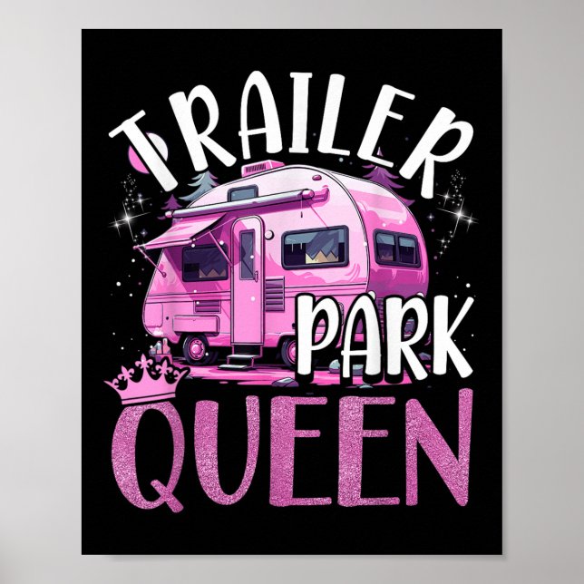 Affiche Reine de Trailer Park Drôle Camping Rose Remorque  (Devant)