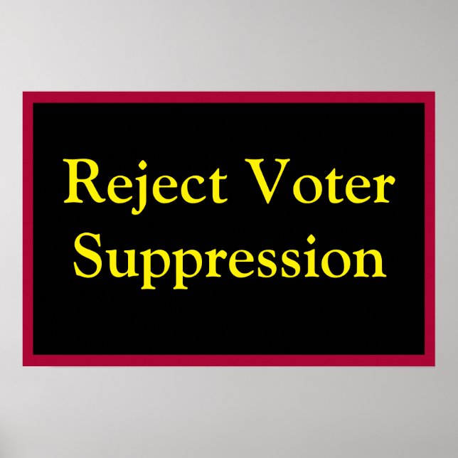 Affiche Reject Voter Suppression (Devant)