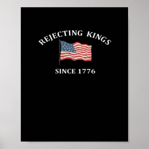 Affiche Rejetant les rois depuis 1776 2 Classique