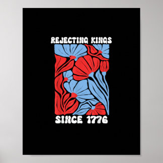 Affiche Rejetant les rois depuis 1776 Pas de rois en Améri