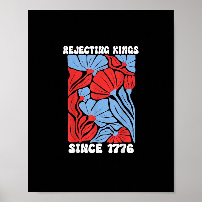 Affiche Rejetant les rois depuis 1776 Pas de rois en Améri (Devant)