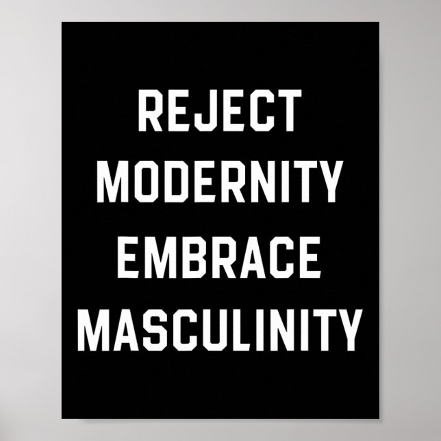 Affiche Rejeter la modernité Embrasser la masculinité (Devant)