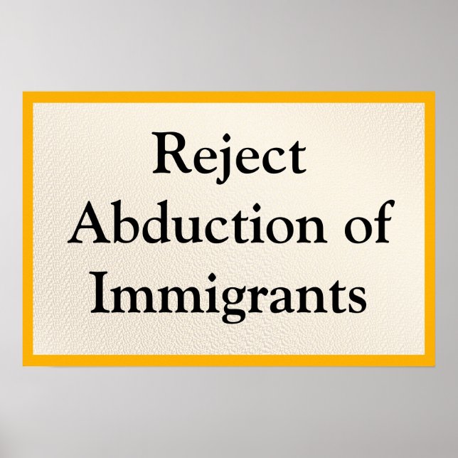 Affiche Rejeter l'enlèvement des immigrants (Devant)