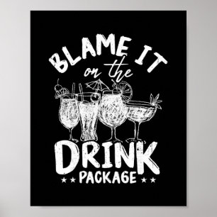 Affiche Rejetez la faute sur le forfait boisson Drôle de b