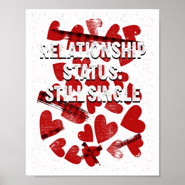 Affiche Relationship Still Single Valentines Day Humor 1  (Devant)