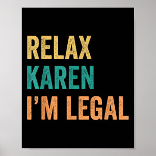 Affiche Relax Karen Im Legal Funny Mexicain
