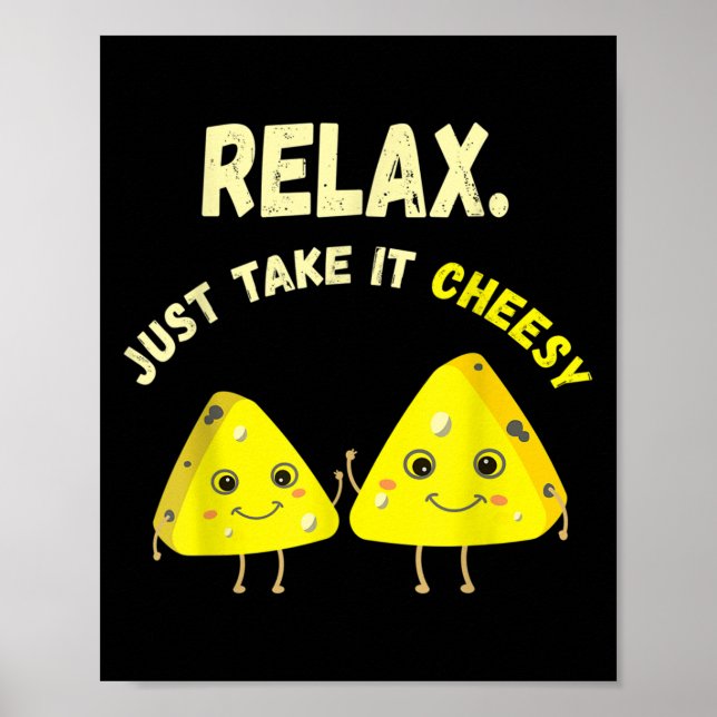 Affiche Relax Prenez-Le Cheesy Funky Fromage Alimentation  (Devant)