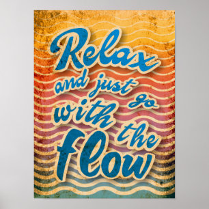Affiche Relaxez-Vous Et Allez Avec Le Flux.