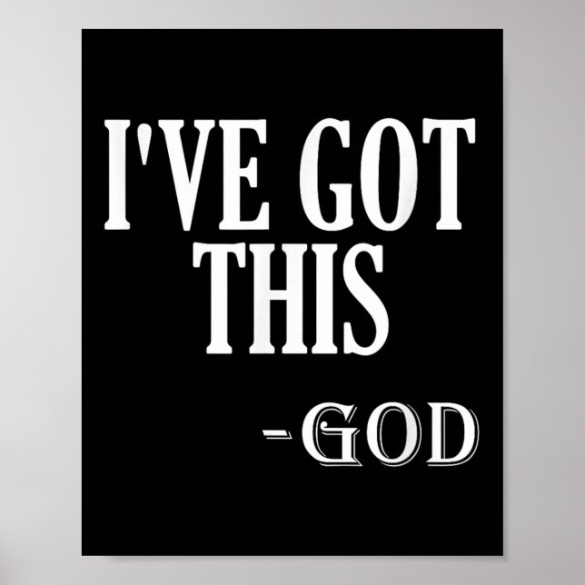 Affiche Religious Motivational Saying I've Got This - God  (Devant)