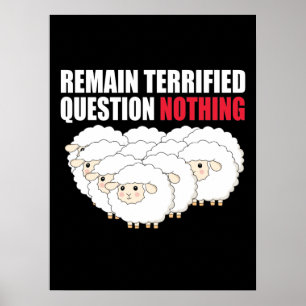 Affiche Remain Terrified Question Nothing Sheep