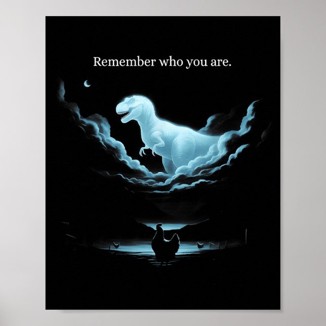 Affiche Remember Who Are You Dinosaur Chicken Meme Evoluti (Devant)