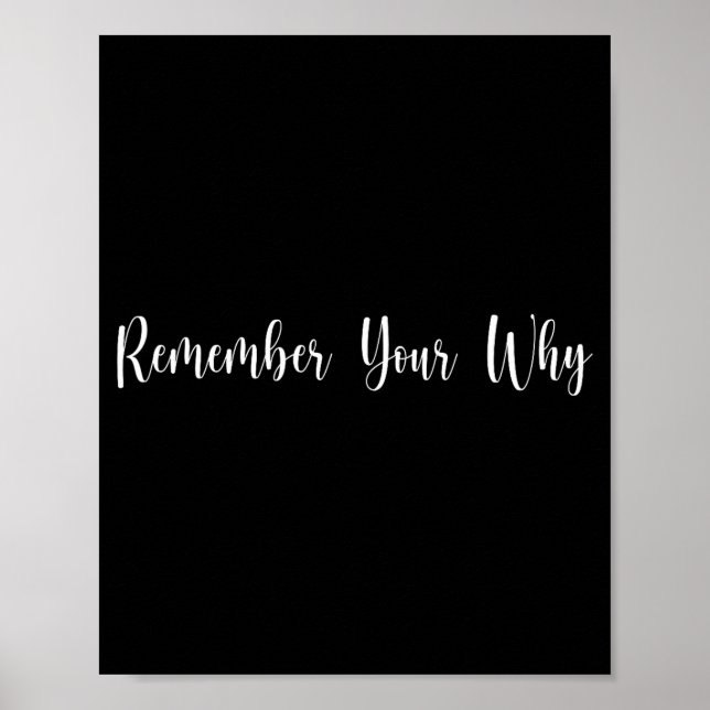 Affiche Remember Your Why Funny Sarcastic Insrational Quot (Devant)