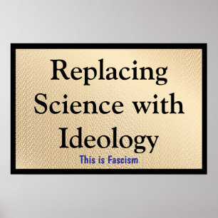 Affiche Remplacer la science par l'idéologie