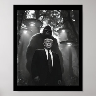 Affiche Rencontre avec Trump Bigfoot Ufo Alien Uap Invasio