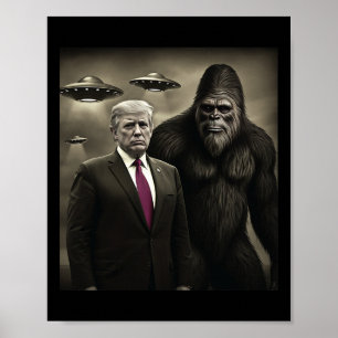 Affiche Rencontre drôle de Trump Bigfoot Ufo Alien Complot