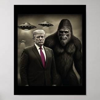 Affiche Rencontre drôle de Trump Bigfoot Ufo Alien Complot