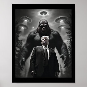 Affiche Rencontre extraterrestre Bigfoot Ufo Alien Trump