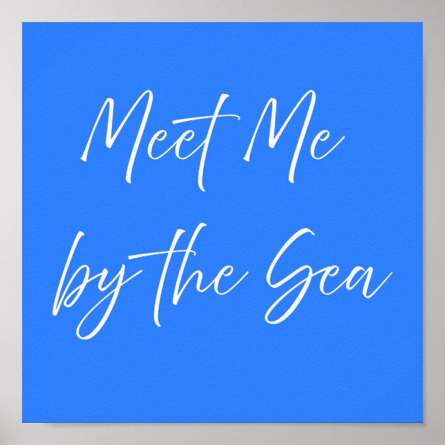 Affiche Rencontre-moi près de l'affiche bleue de la mer |  (Devant)