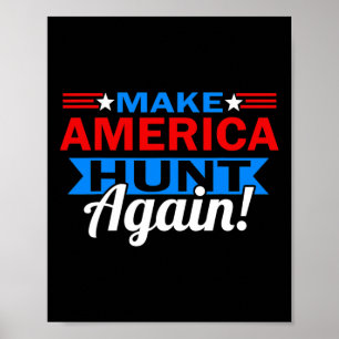 Affiche Rendez à nouveau à l'Amérique la chasse patriotiqu