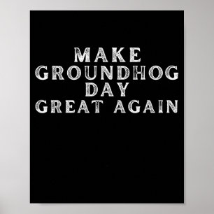 Affiche Rendez à nouveau le jour du marmot génial Funny Gr