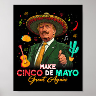 Affiche Rendez au Cinco De Mayo sa grandeur Trump Sombrero