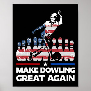 Affiche Rendez le bowling génial à nouveau drôle Trump dra