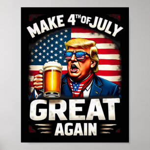 Affiche Rendre 4 juillet grande à nouveau Bière Trump Boir