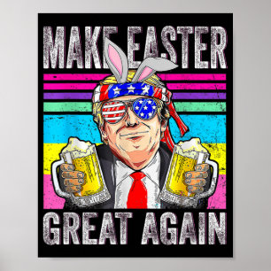 Affiche Rendre la beauté de Pâques à nouveau Trump drôle B