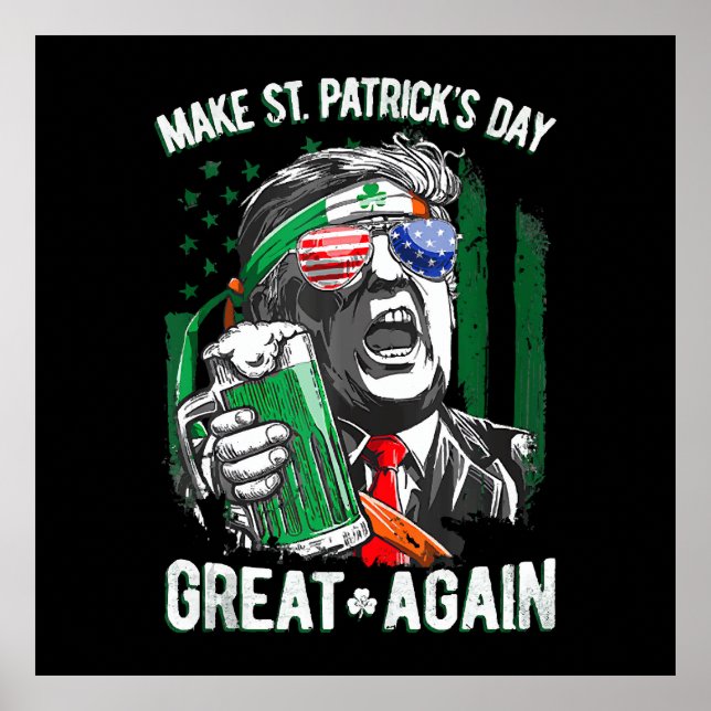 Affiche Rendre la fête de la Saint Patrick grande à nouvea (Devant)