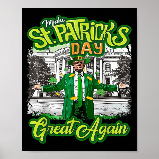 Affiche Rendre la fête de St. Patricks à nouveau formidabl (Devant)